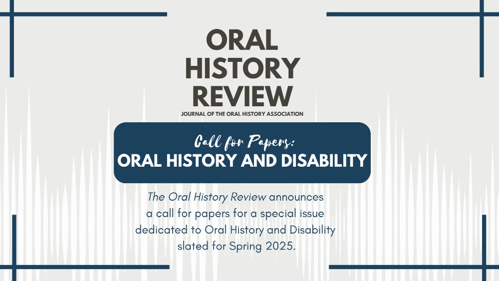 OHR Call for Papers: Oral History and Disability
