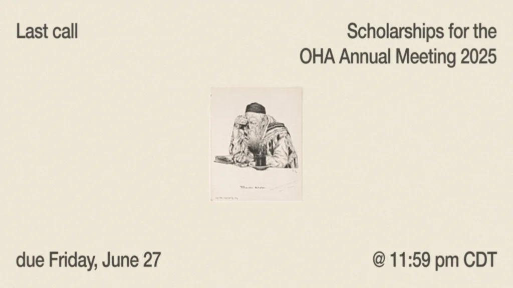 Announcement with an illustration of a person writing, text reads: Last call. Scholarships for the OHA Annual Meeting 2025. Due Friday, June 27 @ 11:59 pm CDT.