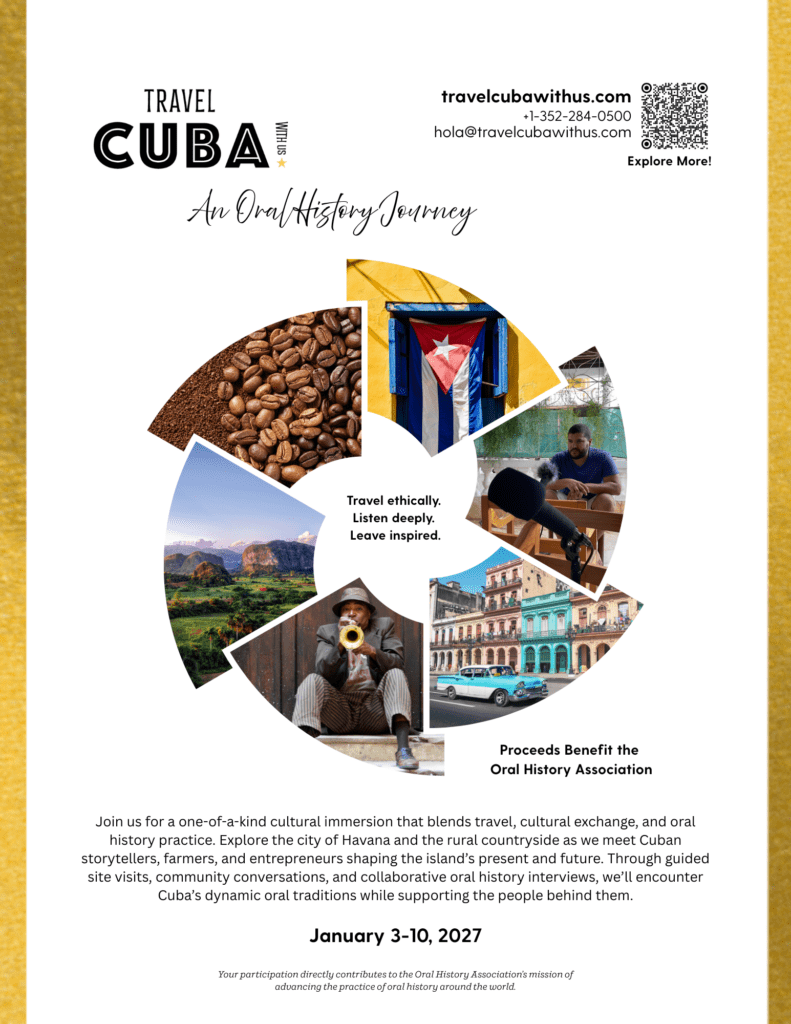 Poster for “Travel Cuba: An Oral History Journey” featuring coffee beans, a musician, Cuban flag, and classic car. Text describes a cultural tour of Cuba, January 3–10, 2027, benefiting the Oral History Association.