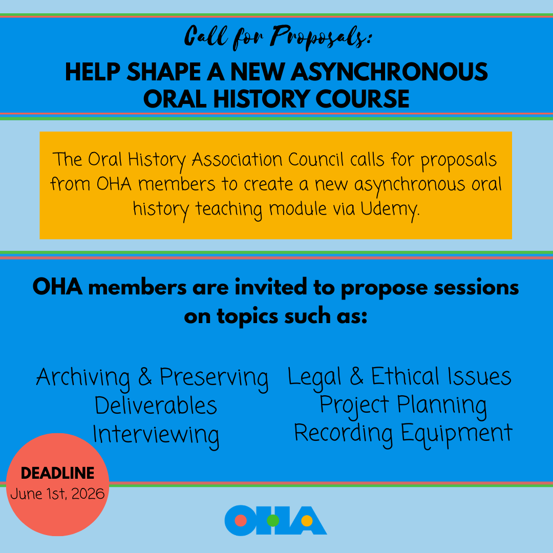 Call for Proposals: Help Shape a New Asynchronous Oral History Course (Due June 1)