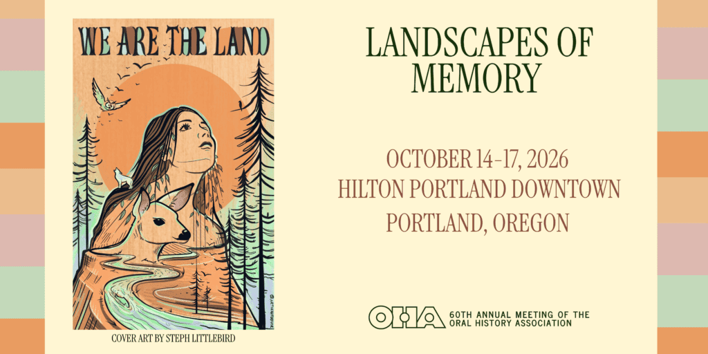 Event flyer showing illustrated woman with deer, trees, river, and mountains. Text: “Landscapes of Memory, October 14-17, 2026, Hilton Portland Downtown, Portland, Oregon, OHA 60th Annual Meeting.”.