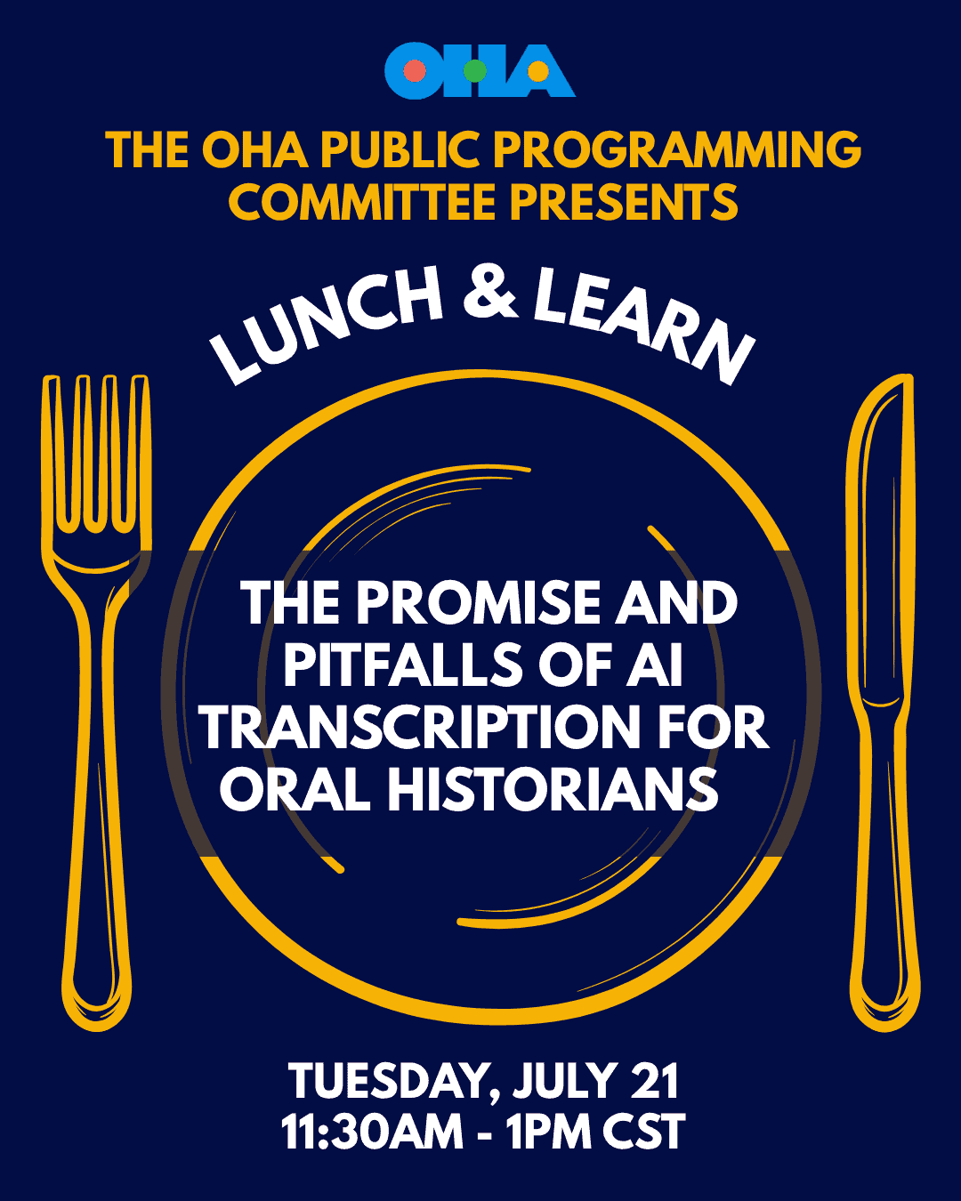 The OHA Public Programming Committee Presents, Lunch & Learn: The Promise and Pitfalls of AI Transcription for Oral Historians