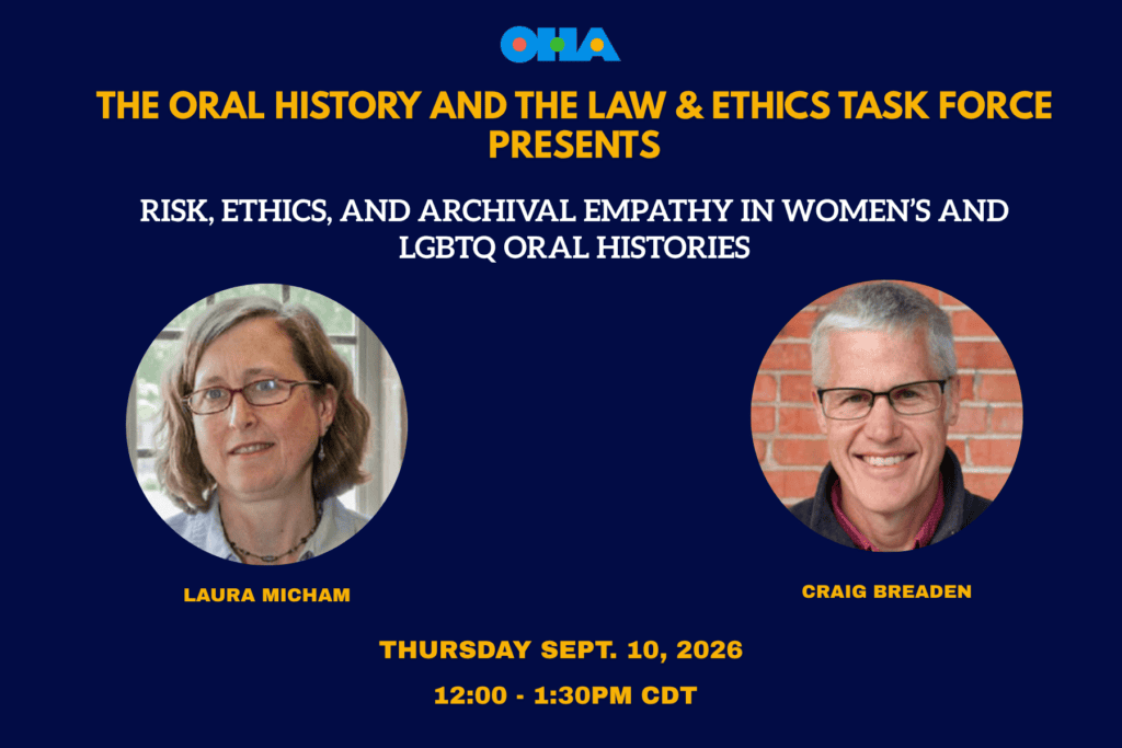 Event flyer with headshots of Laura Micham and Craig Breaden. Text: Risk, Ethics, and Archival Empathy in Womens and LGBTQ Oral Histories; event on Sept 10, 2026, 12-1:30PM CDT.