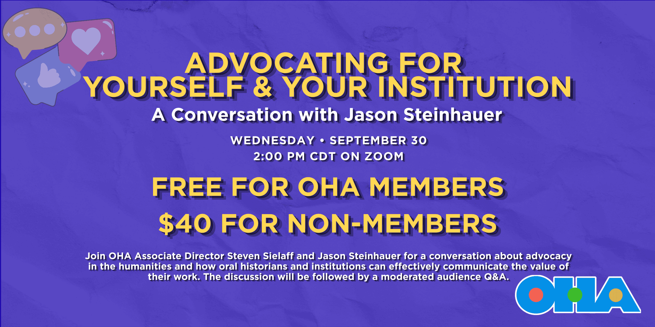 Join us September 30th for A Virtual Event: Advocating for Yourself & Your Institution, A Conversation with Jason Steinhauer