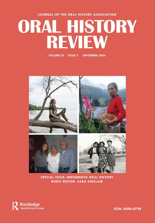Red journal cover titled Oral History Review features four photos: an elder in nature, a woman with a basket, two people posing indoors, and a group of four women outdoors. Special issue: Indigenous Oral History.
