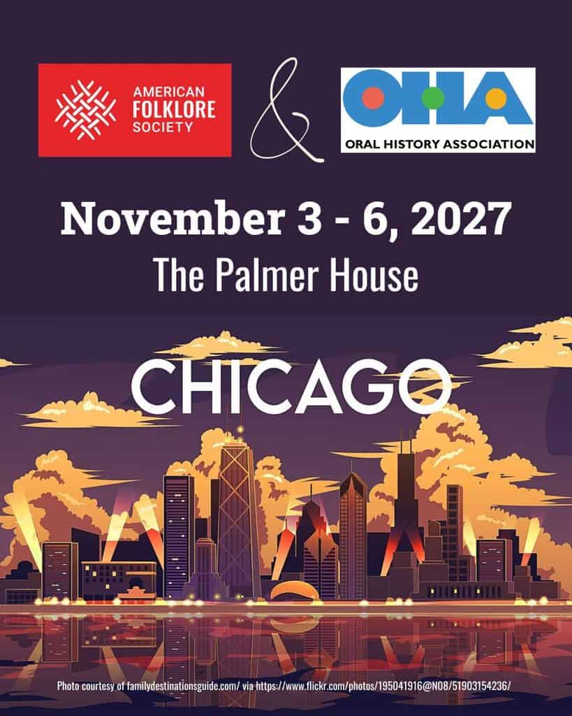 Event poster for the American Folklore Society and Oral History Association annual meeting, held November 3-6, 2027, at The Palmer House in Chicago, featuring an illustrated skyline of the city.